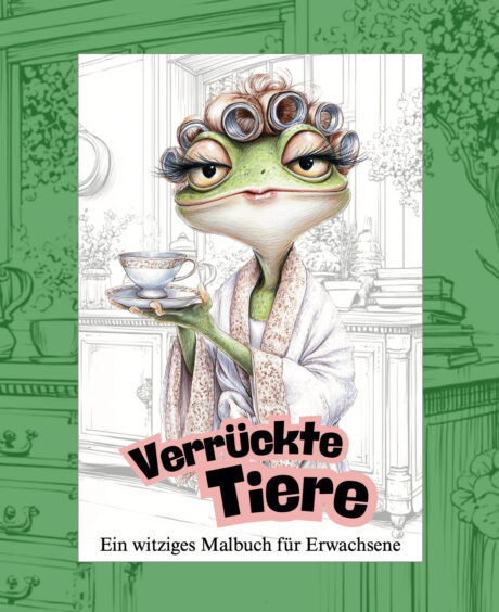 Verrückte Tiere – Ein witziges Malbuch für Erwachsene