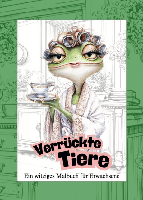 Verrückte Tiere – Ein witziges Malbuch für Erwachsene